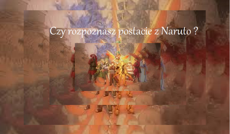 Czy rozpoznasz postacie z Naruto ?