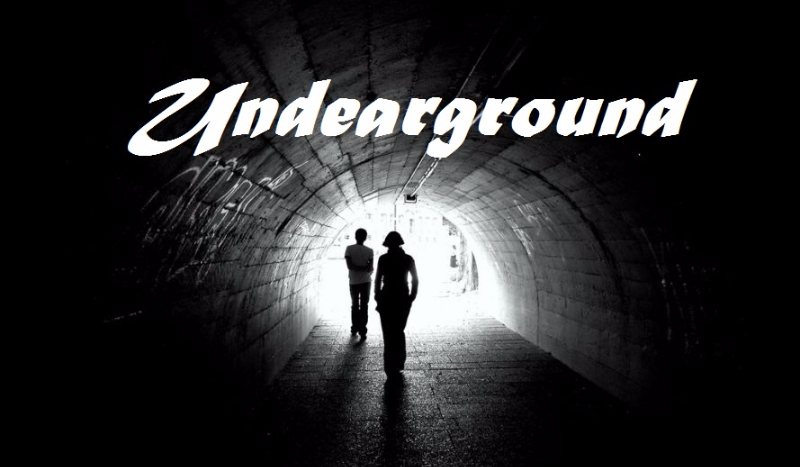 Underground – Początek nowego życia.