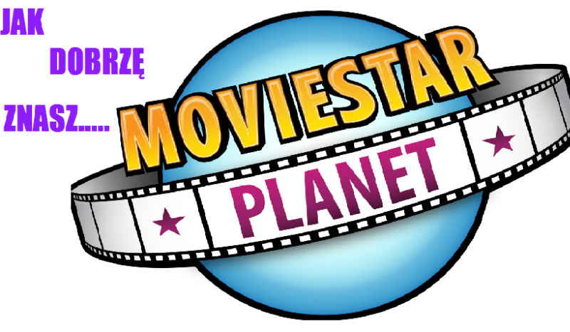 Jak dobrze znasz MovieStarPlanet?