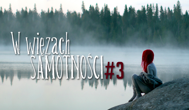 W więzach samotności #3