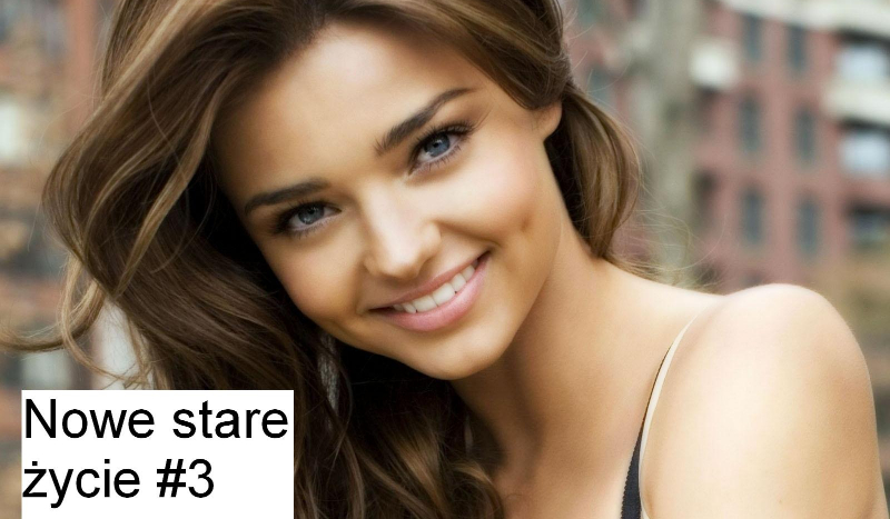 Nowe stare życie #3