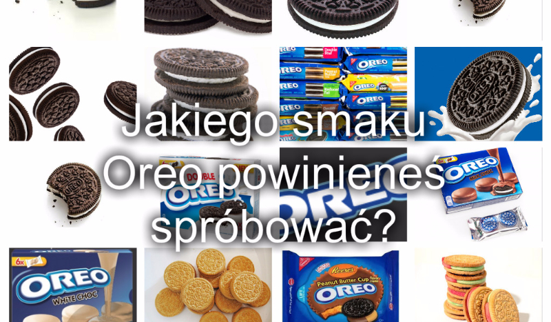 Jakiego smaku Oreo powinieneś spróbować?