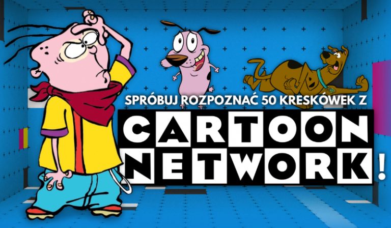 Czy rozpoznasz 50 kreskówek z Cartoon Network?