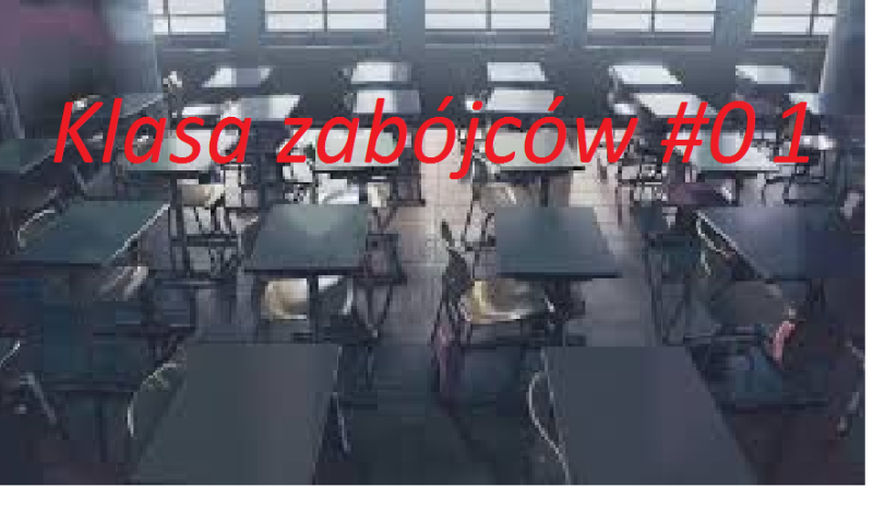 Klasa zabójców #01