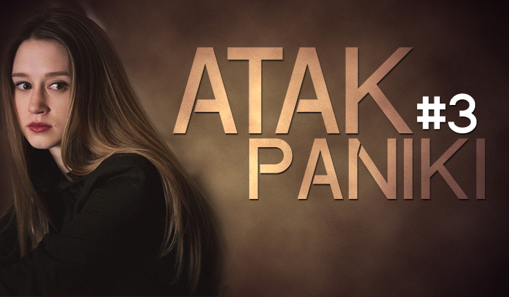 Atak Paniki #3