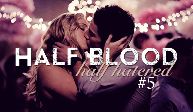 Half blood and half hatred #5