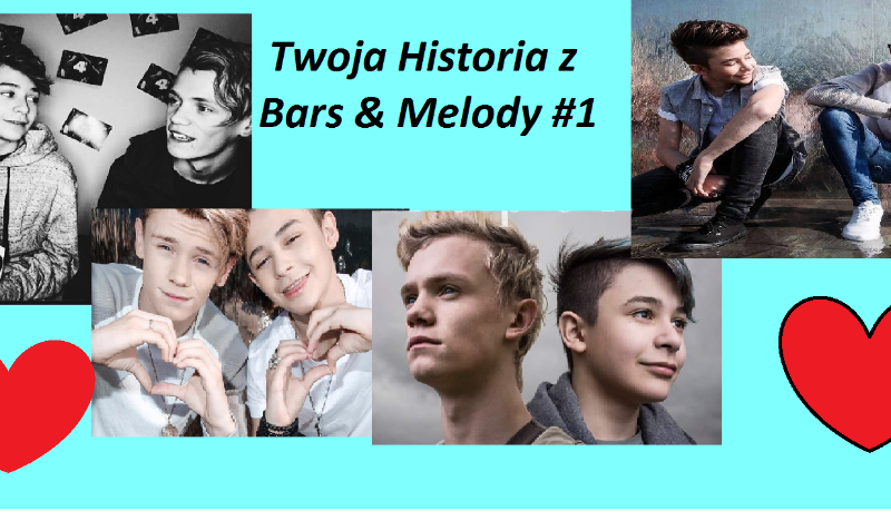 Twoja Historia  z Bars & Melody #1
