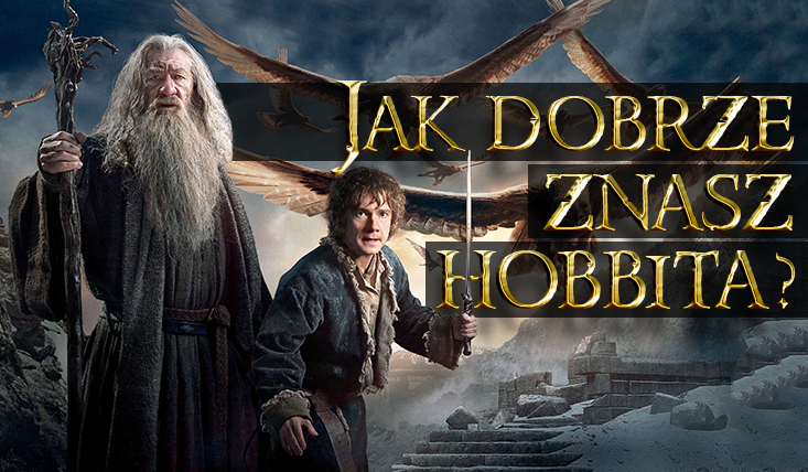 Jak dobrze znasz „Hobbita”?