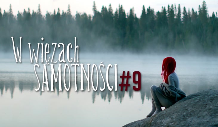 W więzach samotności #9