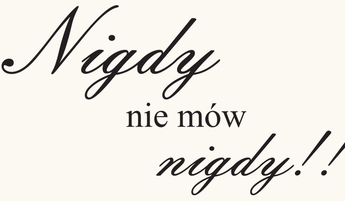 Nigdy nie mów nigdy #3