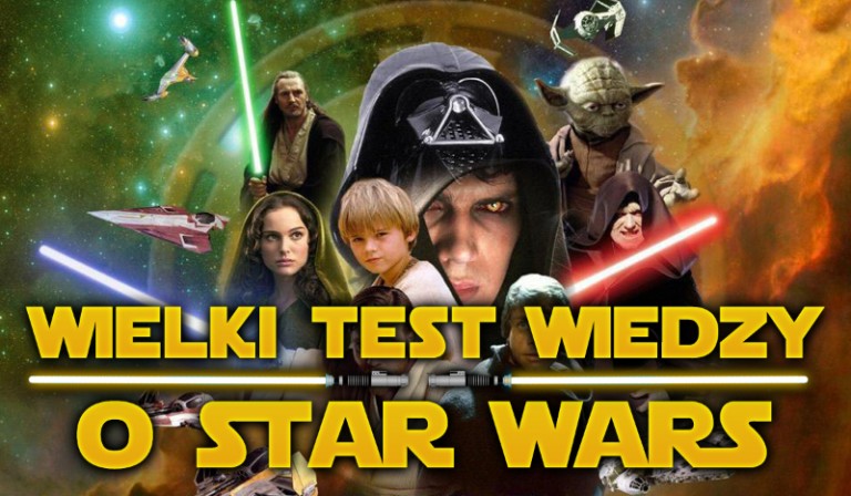 Wielki test wiedzy o Star Wars.