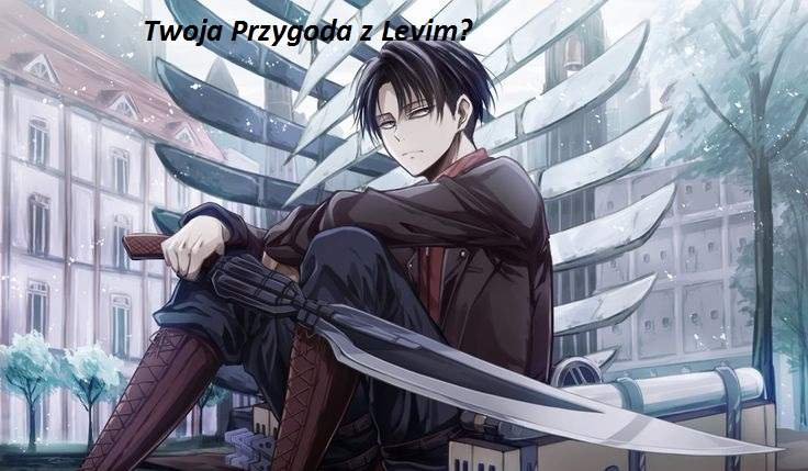 Twoja Przygoda z Levim? #9