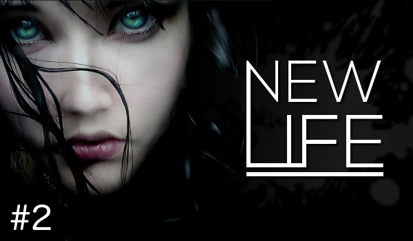 New life… #2 Koniec