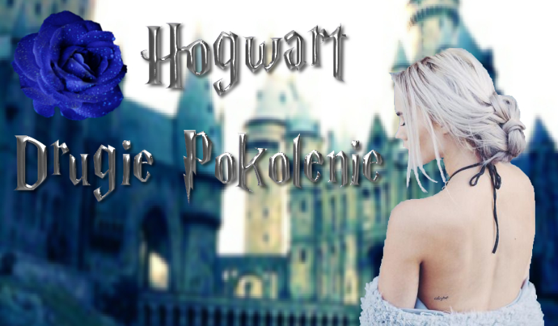 Hogwart – Drugie Pokolenie. Wprowadzenie!