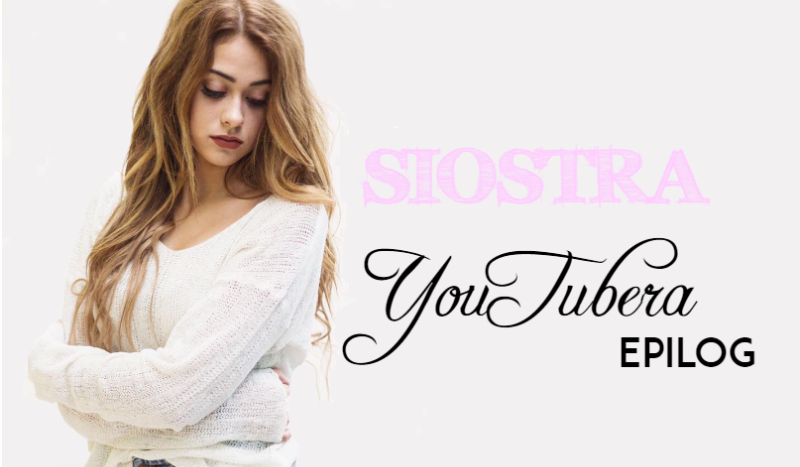Siostra YouTubera EPILOG