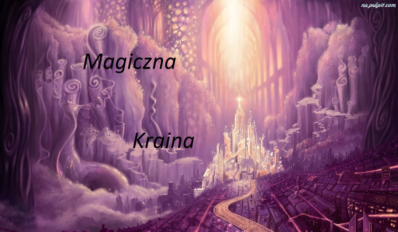 Magiczna kraina #1