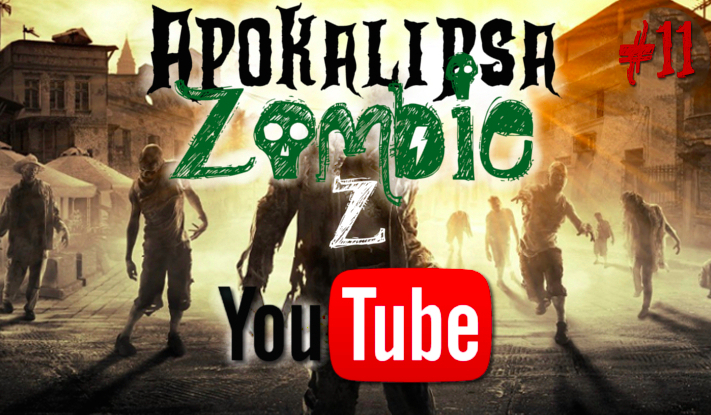 Apokalipsa Zombie z YouTube… #11