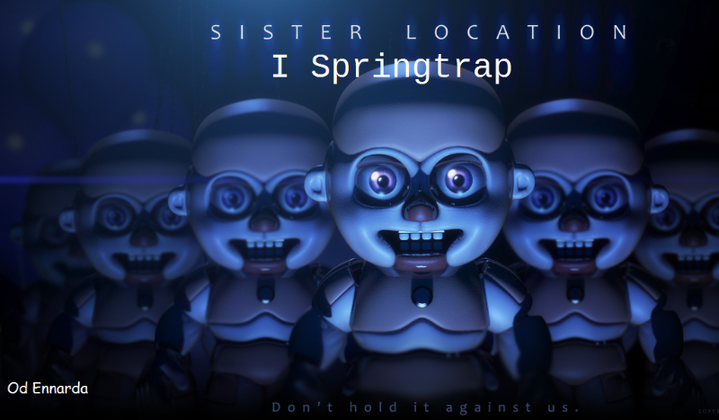 Sister Location i Springtrap cześć 1.