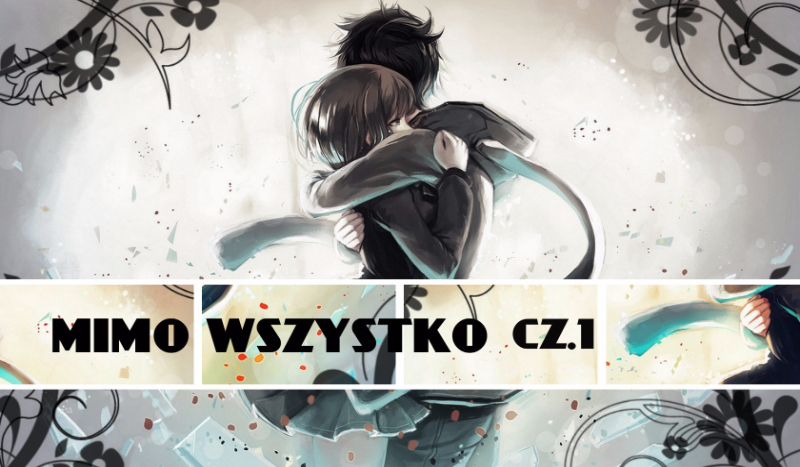 Mimo Wszystko #1
