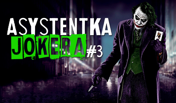 Asystentka Jokera #3