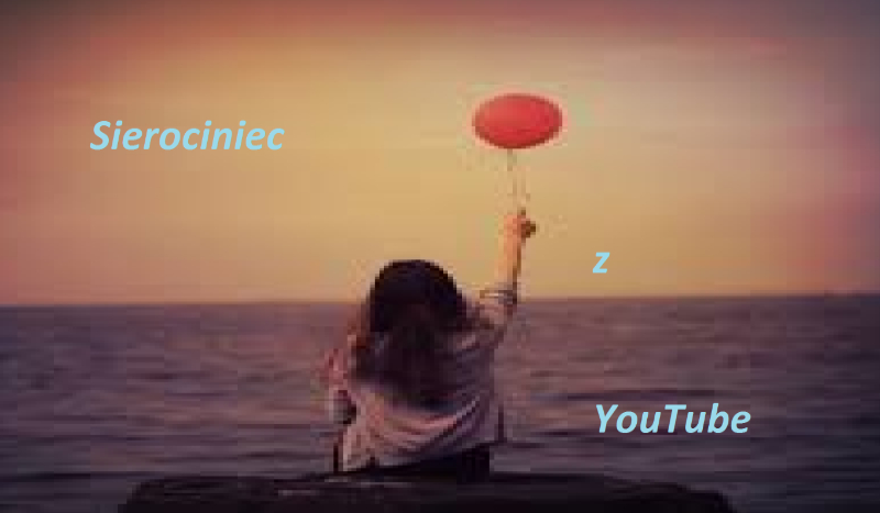 Sierociniec z YT #02