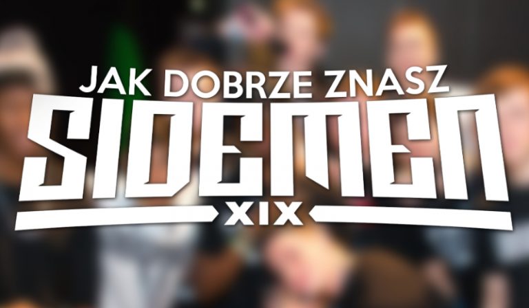 Jak dobrze znasz Sidemen?