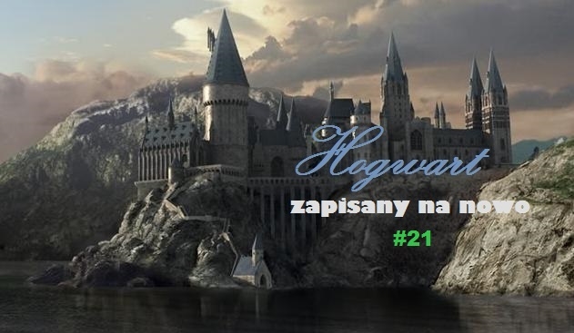 Hogwart zapisany na nowo  #21