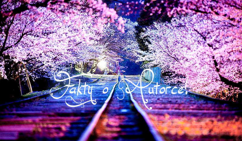 Fakty o Autorce!