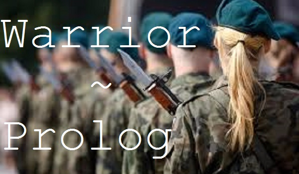 Warrior ~ Prolog
