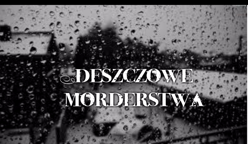 Deszczowe morderstwa #1
