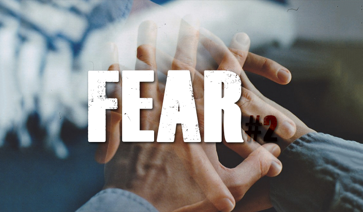 Fear #2