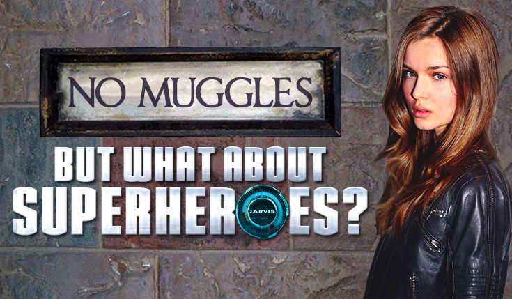 No muggles, but what about superheroes?