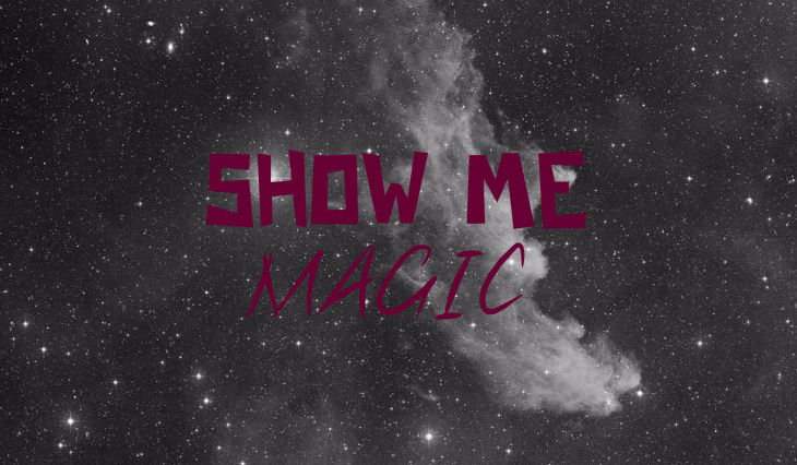 Show me magic #0
