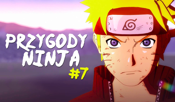 Przygody Ninja #7