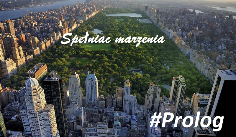 Spełniać marzenia #Prolog