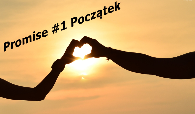 Promise #1 Początek