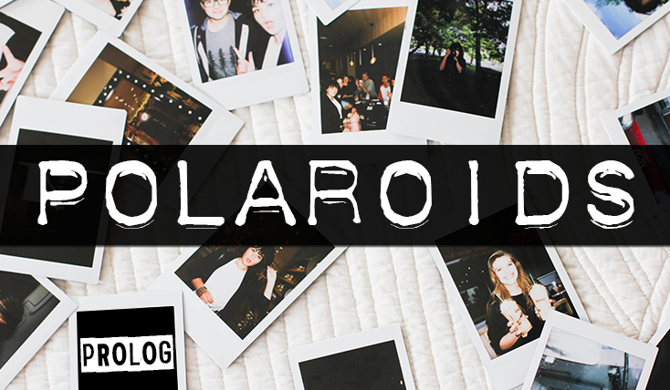 Polaroids – Prolog