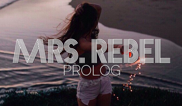 Mrs. Rebel PROLOG #0