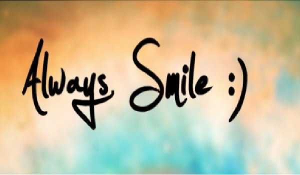 Always Smile :) #1