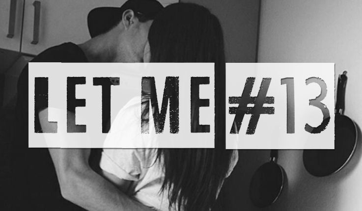 LET ME #13