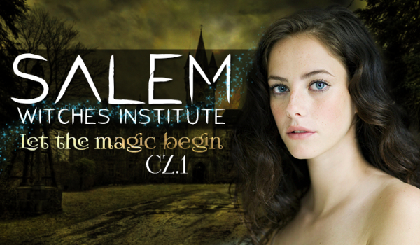 Salem Witches Institute – LET THE MAGIC BEGIN… #1