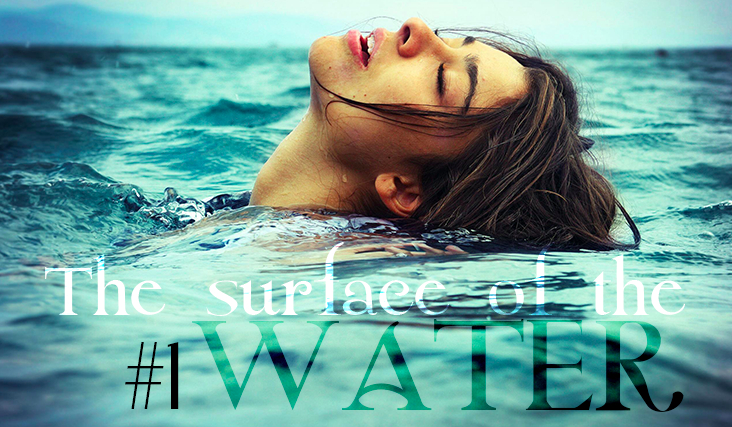 The surface of the water #1