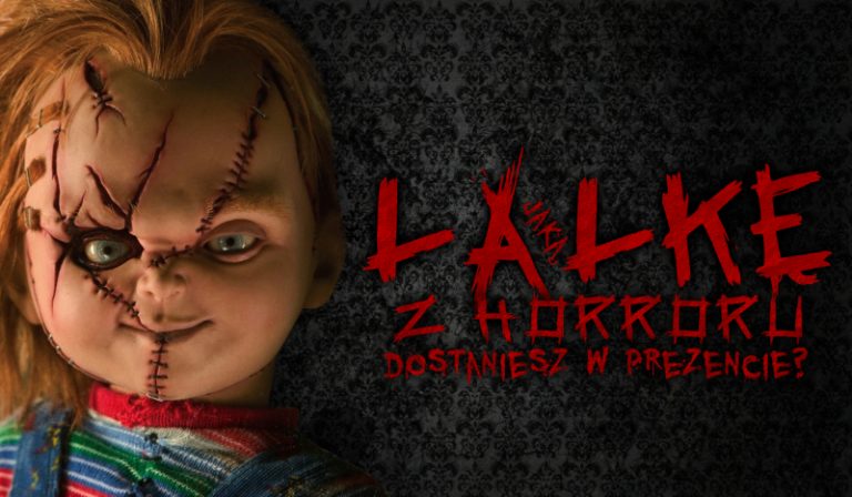 Którą lalkę z horroru dostaniesz w prezencie?