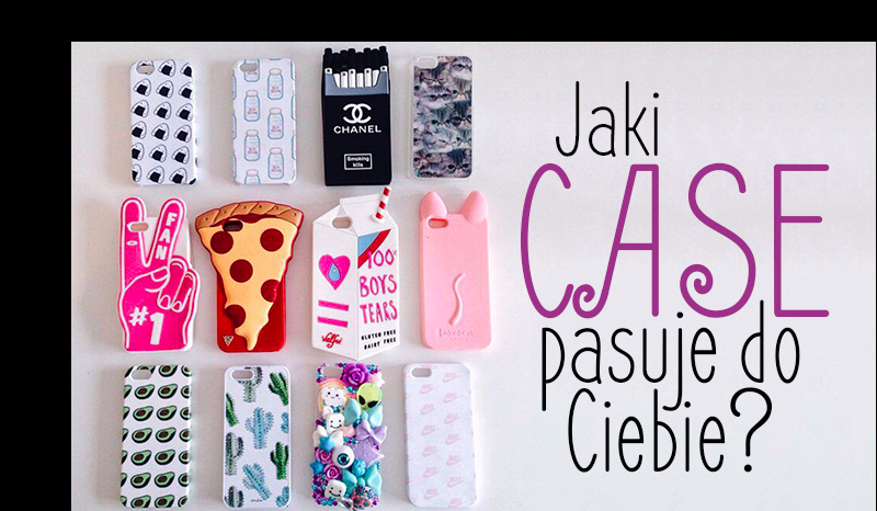 Jaki case pasuje do ciebie?