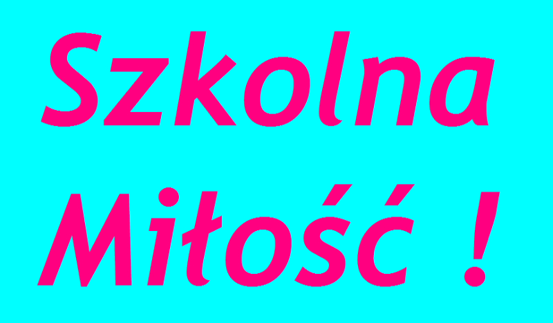 Szkolna Miłość #3