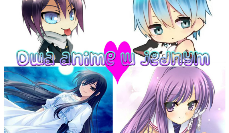 Dwa anime w jednym #1