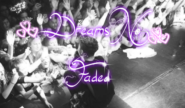 Dreams No Faded-pamiętaj,że masz mnie #16 BONUS
