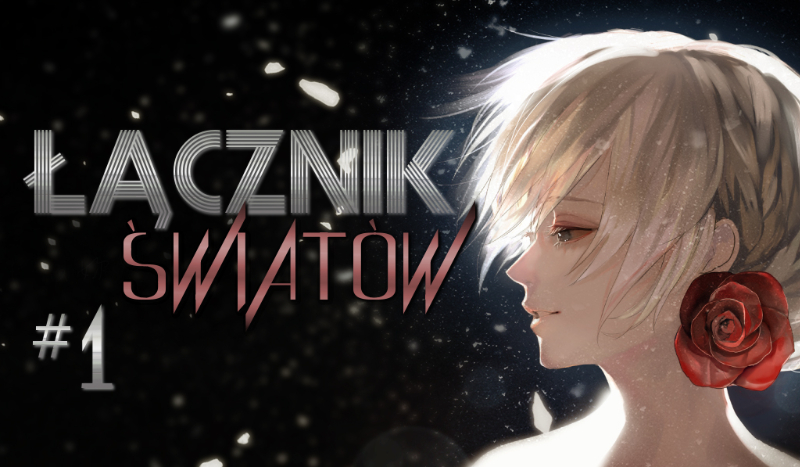 Łącznik Światów #1