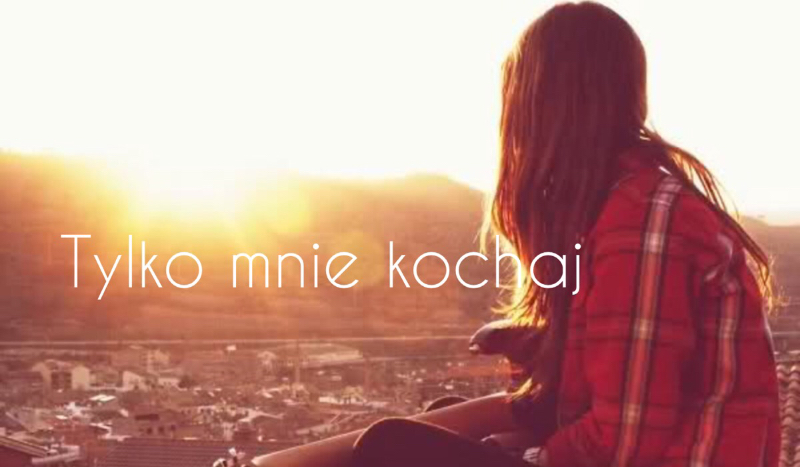 Tylko mnie kochaj #1