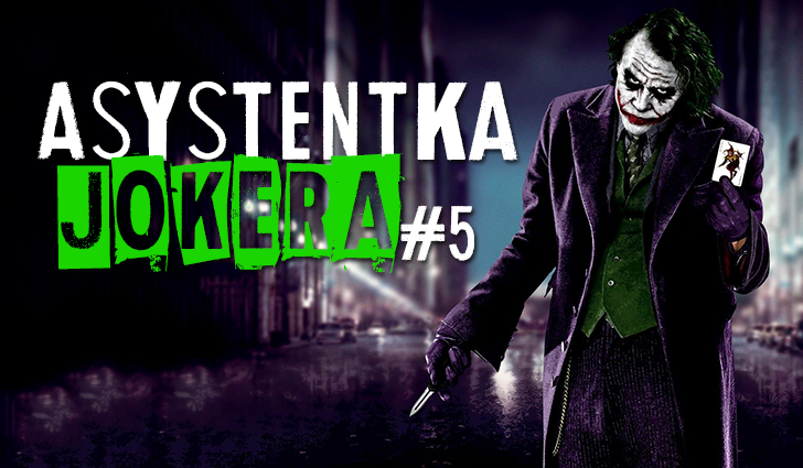 Asystentka Jokera #5